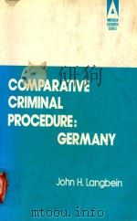 COMPARRATIVE CRIMINAL PROCEDURE:GERMANY 1977 PDF电子版封面 0314329951