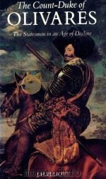 The Count-Duke Of Olivres The Stateaman in An Age of Decline（1986 PDF版）