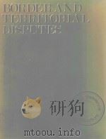 BORDER AND TERRITORIAL DIPUTES   1982  PDF电子版封面  0582902517  ALAN J.DAY 