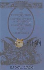 CONSTITUTION OF THE UNITED STATES CONSTITUTION OF THE STATE OF CALIFORNIA AS LAST AMENDED NOVEMBER 1997 PDF电子版封面