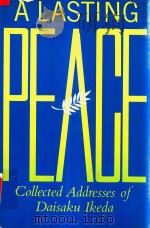 A Lasting Peavey Collected Addresses Of Daisaku Ikeda（1981 PDF版）