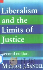 Liberalism And The Limits Of Justtice Second Edition 1998 PDF电子版封面 0521567416 Michael J.Sandel
