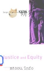 Justice And Equity   1997  PDF电子版封面  0262112159  Serge-Christophe Kolm，Harold F 
