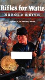 RIFLES FOR WATIE   1957  PDF电子版封面  006447030X  HAROLD KEITH 
