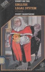 CONCISE COLLEGE TEXTS EDDEY ON THE ENGLISH LEGAL SYSTEM 1992 PDF电子版封面 0421465204