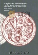 LOGIC AND PHILOSOPHY A MODERN INTRODUCTION SIXTH EDITION 1990 PDF电子版封面 0534123309 HOWARD KAHANE