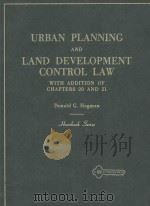 URBAN PLANNING AND LAND DEVELOPMENT CONTROL LAW WITH ADDITION OF CHAPTERS 20 AND21 1971 PDF电子版封面
