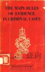 THE MAIN RULES OF EVIDENCE IN CRIMINAL CASES 1978 PDF电子版封面 900500530 R.STURGE