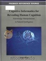 cognitive informatics for revealing human cognition knowledge manipulations in natural intelligence PDF电子版封面
