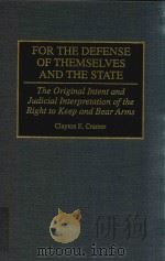 FOR THE DEFENSE OF THEMSELVES AND THE STATE THE ORIGINAL INTER AND JUDICIAL INTERPRETATION OF THE RI（1994 PDF版）