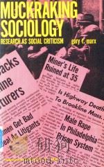 MUCKRAKING SOCIOLOGY RESEARCH AS SOCIAL CRITICISM（1972 PDF版）