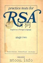 PRACTICE TESTS FOR RSA ENGLISH AS A FOREIGN LANGUAG STAGE TWO 1979 PDF电子版封面 0175552835