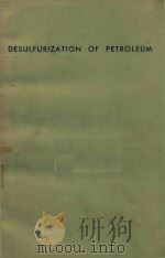 DESULFURIZATION OF PETROLEUM 1975 PDF电子版封面 0815505949