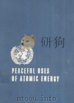 PROCEEDINGS OF THE SECOND UNITED NATIONS INTERNATIONAL CONFERENCE ON THE PEACEFUL USES OF ATOMIC ENE 1958 PDF电子版封面 HELD IN GENEVA