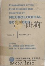 NEUROLOGICAL SCIENCES VOLUME I 1959 PDF电子版封面 DR.LUDO VAN BOGAERT AND DR.J.R
