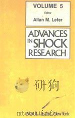 ADVANCES IN SHOCK RESEARCH VOLUME 5 1981 PDF电子版封面 084510604X ALLAN M.LEFER
