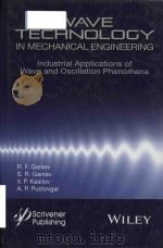 wave technology in mechanical engineering industrial applications of wave and oscillation phenomena PDF电子版封面