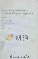 RED CELL MEMBRANES A METHODOLOGICAL APPROACH（1982 PDF版）