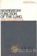 RESPIRATORY FUNCTION OF THE LUNG AND ITS CONTROL   1978  PDF电子版封面  0023481900   