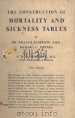 THE CONSTRUCTION OF MORTALITY AND SICKNESS TABLES FIFTH EDITION（1959 PDF版）
