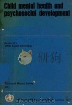 CHILD MENTAL HEALTH AND PSYCHOSOCIAL DEVELOPMENT（1977 PDF版）