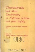 CHROMATOGRAPHY AND MASS SPECTROMETRY IN NUTRITION SCIENCE AND FOOD SAFETY（1984 PDF版）