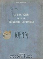 LE PRATICIEN FACE A LA BRONCHITE CHRONIQUE 1972 PDF电子版封面