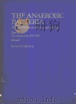 THE ANAEROBIC BACTERIA THEIR ACTIVITIES IN NATURE AND DISEASE PART I THE LITERATURE FOR 1952-1959 VO 1982 PDF电子版封面