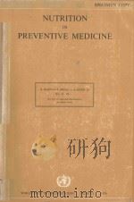 NUTRITION IN PREVENTIVE MEDICINE   1976  PDF电子版封面  9241400625   