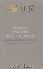 INTEGRATD ANATOMY AND PHYSIOOGY THIRD EDITION 1957 PDF电子版封面 CARL C FRANCIS AND GORDON L.FA