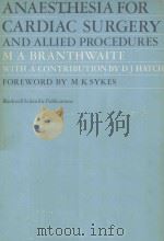 ANAESTHESIA FOR CARDIAC SURGERY AND ALLIED PROCEDURES（1977 PDF版）