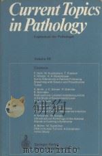 CURRENT TOPICS IN PATHOLOGY ERGEBNISSE DER PATHOLOGIE VOLUME 60 1975 PDF电子版封面 3540074341 H.W.ALTMANN