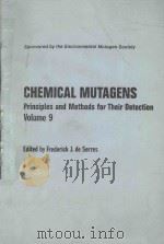 CHEMICAL MUTAGENS PRINCIPLES AND METHODS FOR THEIR DETECTION VOLUME 9（1971 PDF版）