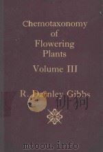 CHEMOTAXONOMY OF FLOWERING PLANTS VOLUME III ORDERS（1974 PDF版）