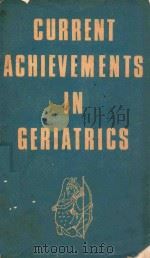CURRENT ACHIEVEMENTS IN GERIATRICS（1964 PDF版）