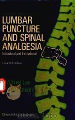 LUMBAR PUNCTURE AND SPINAL ANALGESIA FOURTH EDITION 1978 PDF电子版封面 0443014507