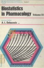 BIOSTATISTICS IN PHARMACOLOGY VOLUME 3 1979 PDF电子版封面 0080215149 A.L.DELAUNOIS