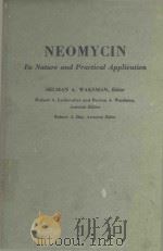 NEOMYCIN ITS NATURE AND PRACICAL APPLICATION（1958 PDF版）