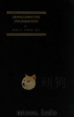 GRANULOMATOUS INFLAMMATION   1949  PDF电子版封面    WILEY D.FORBUS 