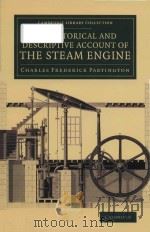 an historical and descriptive account of the steam engine comprising a general view of the various m PDF电子版封面