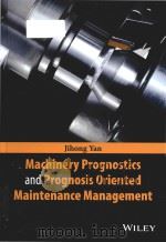 machinery prognostics and prognosis oriented maintenance management PDF电子版封面
