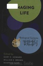 imaging life biological systems from atoms to tissues PDF电子版封面