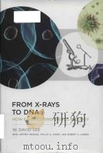 from x-rays to dna how engineering drives biology PDF电子版封面