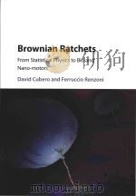 brownian ratchets from statistical physics to bio and nano-motors PDF电子版封面