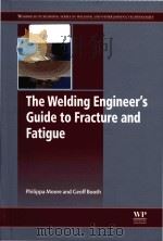 the welding engineer's guide to fracture and fatigue PDF电子版封面