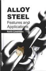 alloy steel features and applications PDF电子版封面