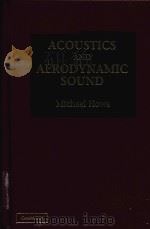 acoustics and aerodynamic sound PDF电子版封面