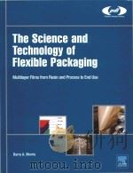 the science and technology of flexible packaging multilayer films from resin and process to end use PDF电子版封面