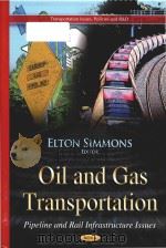 oil and gas transportation pipeline and rail infrastructure issues PDF电子版封面