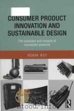 consumer product innovation and sustainable design the evolution and impacts of successful products PDF电子版封面